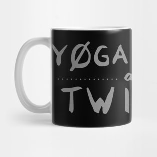 Yoga Girls are Twisted:. Mug